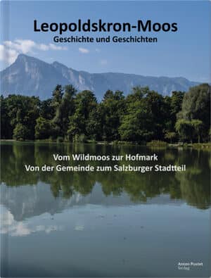 Buch Leopoldskron-Moos: Geschichte & Geschichten