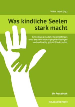 Hardcover Was kindliche Seelen stark macht