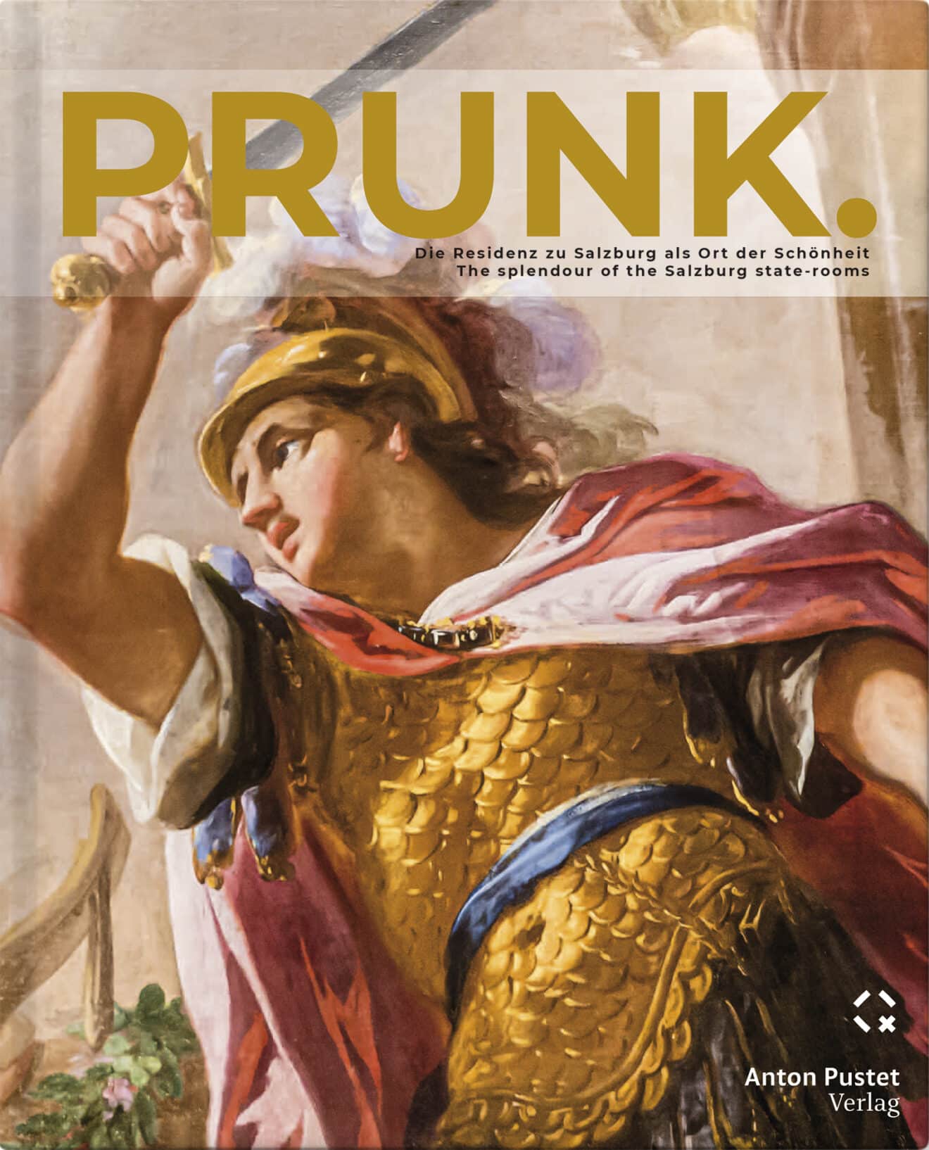 Buch PRUNK. Die Residenz zu Salzburg als Ort der Schönheit dt./engl.