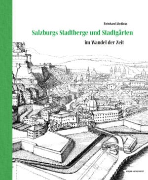 Buch Salzburgs Stadtberge und Stadtgärten