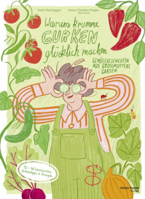 Buch Warum krumme Gurken gl&uuml;cklich machen