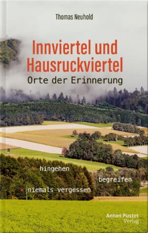 Buch Innviertel und Hausruckviertel: Orte der Erinnerung